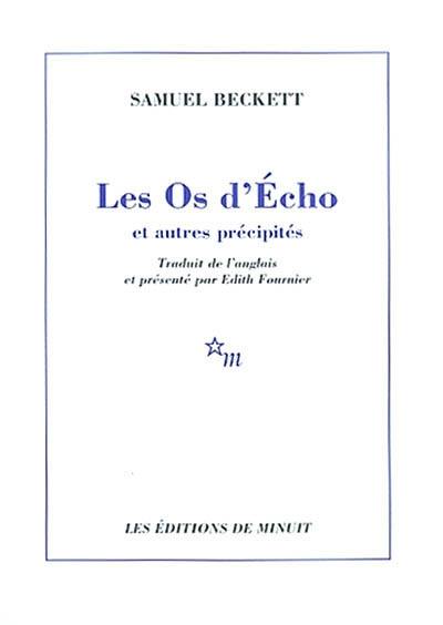 Les os d'Écho et autres précipités