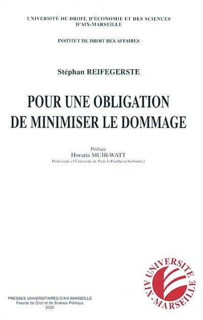 Pour une obligation de minimiser le dommage