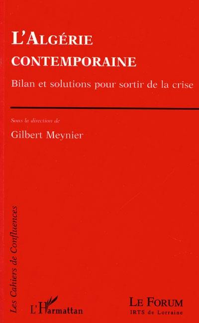 L'Algérie contemporaine : bilan et solutions pour sortir de la crise