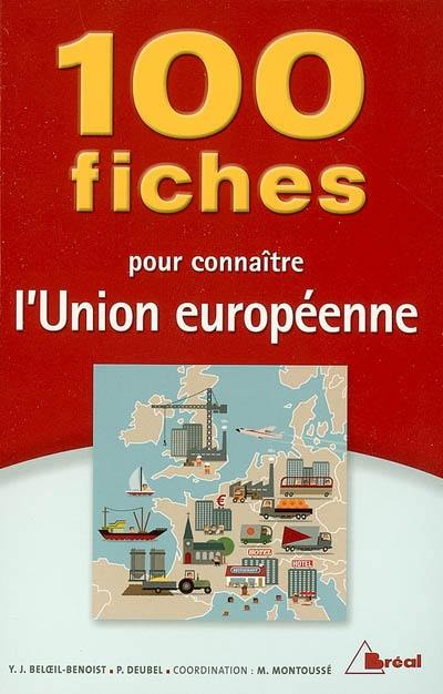 100 fiches pour connaître l'Union européenne