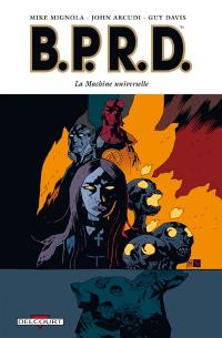 BPRD. Vol. 6. La machine universelle