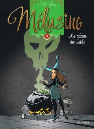 Mélusine. Vol. 14. La cuisine du diable