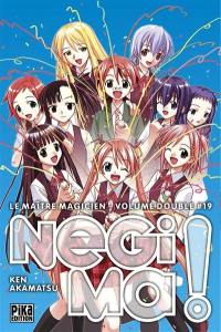 Le maître magicien Negima ! : volume double. Vol. 19