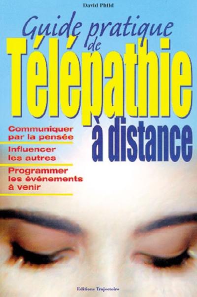 Guide pratique de télépathie à distance