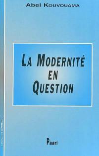 La modernité en question