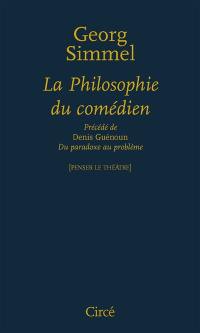 La philosophie du comédien. Du paradoxe au problème