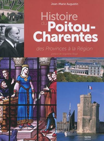 Histoire du Poitou-Charentes : des Provinces à la Région