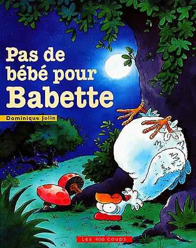 Pas de bébé pour Babette