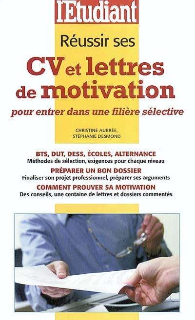 Réussir ses CV et lettres de motivation pour entrer dans une filière sélective