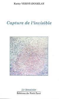 Capture de l'invisible