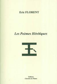 Les poèmes hérétiques