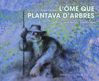 L'ome que plantava d'arbres