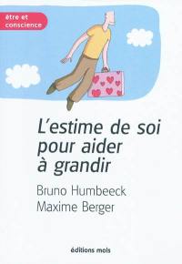 L'estime de soi pour aider à grandir : les outils de la résilience