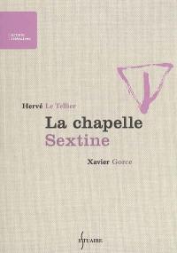 La chapelle Sextine : récits