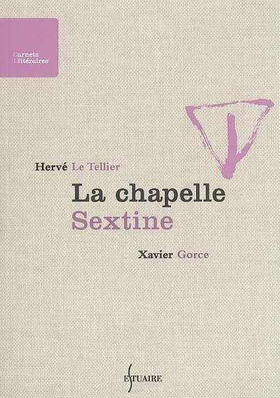 La chapelle Sextine : récits