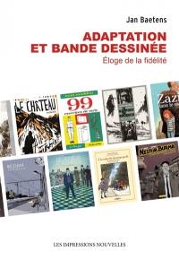 Adaptation et bande dessinée : éloge de la fidélité