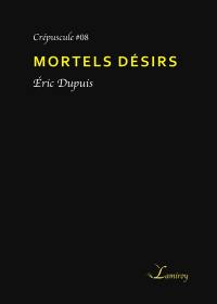 Mortels désirs