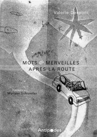 Mots & merveilles : après la route