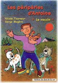 Les péripéties d'Antoine : le vaccin