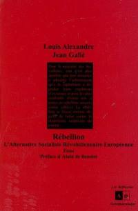 Rébellion : l'alternative socialiste révolutionnaire européenne : essai