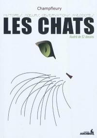 Les chats : histoire, moeurs, observations, anecdotes : illustré de 52 dessins