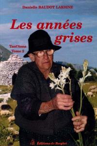 Tant'Anna. Vol. 2. Les années grises