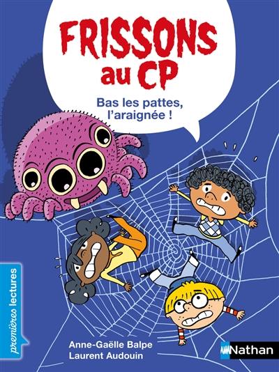 Frissons au CP. Bas les pattes, l'araignée !