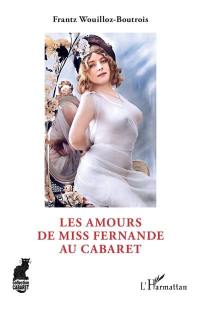 Les amours de Miss Fernande au cabaret