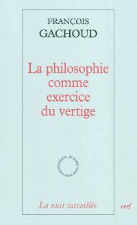 La philosophie comme exercice du vertige