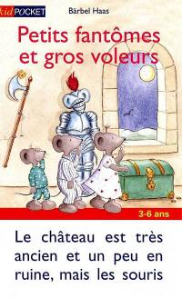 Petits fantômes et gros voleurs