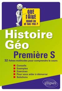 Histoire géographie, première S : 36 fiches-méthodes pour comprendre le cours