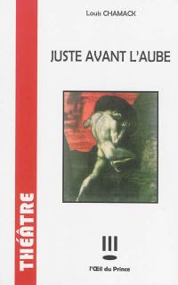 Juste avant l'aube