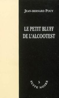 Le petit bluff de l'Alcootest