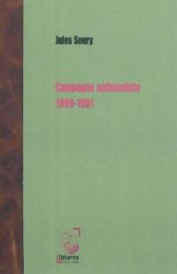 Campagne nationaliste : 1899-1901