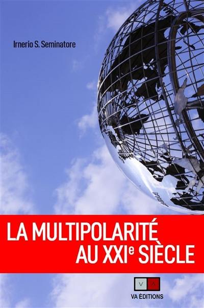 La multipolarité au XXIe siècle