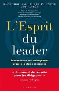 L'esprit du leader : révolutionner son management grâce à la pleine conscience