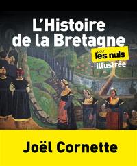 L'histoire de la Bretagne pour les nuls illustrée