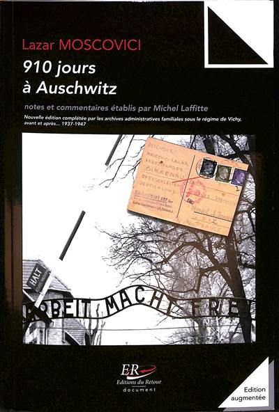 910 jours à Auschwitz : témoignage et archives. Benjamin Fondane, comme je l'ai connu