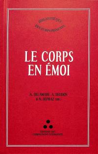 Le corps en émoi