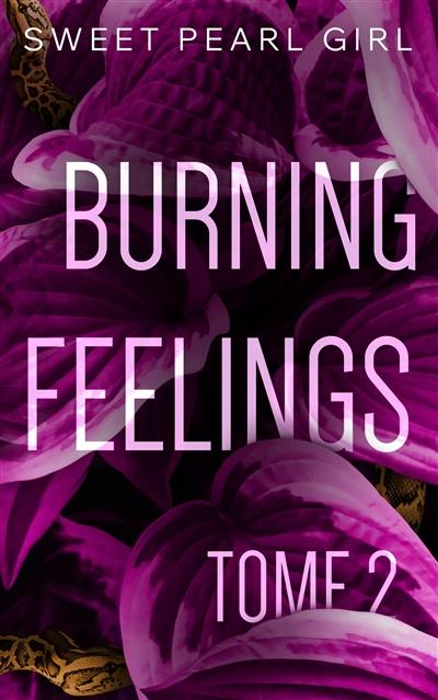 Burning feelings. Vol. 2