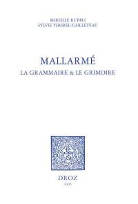 Mallarmé, la grammaire et le grimoire