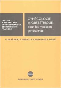 Gynécologie et obstétrique pour les médecins généralistes 2006