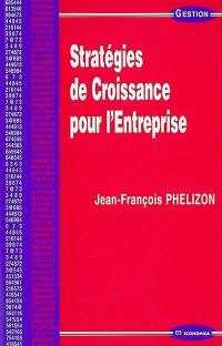 Stratégies de croissance pour l'entreprise