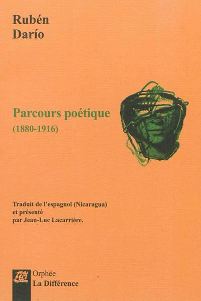 Parcours poétique : 1880-1916