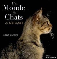 Un monde de chats au jour le jour