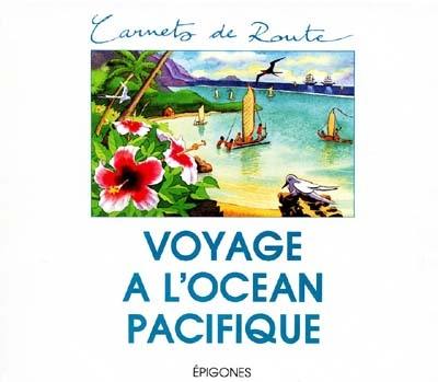 Voyage à l'océan Pacifique : James Cook, 3e voyage, 1776-1780