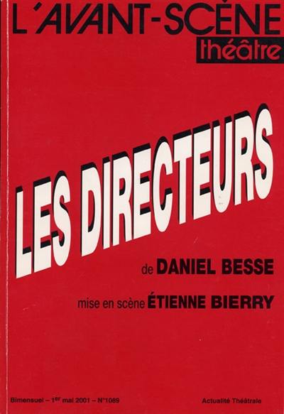 Avant-scène théâtre (L'), n° 1089. Les directeurs