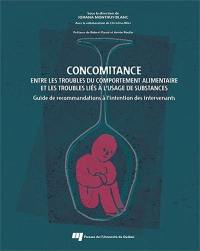 Concomitance entre les troubles du comportement alimentaire et les troubles liés à l'usage de substances : guide de recommandations à l'intention des intervenants