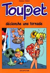 Toupet. Vol. 13. Toupet déclenche une tornade