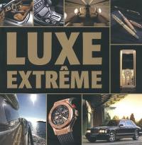 Luxe extrême